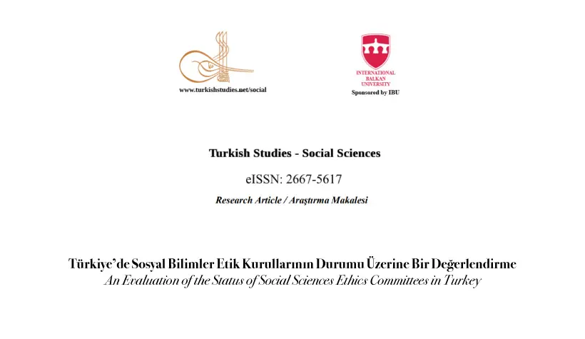 An Evaluation of the Status of Social Sciences Ethics Committees in Turkey